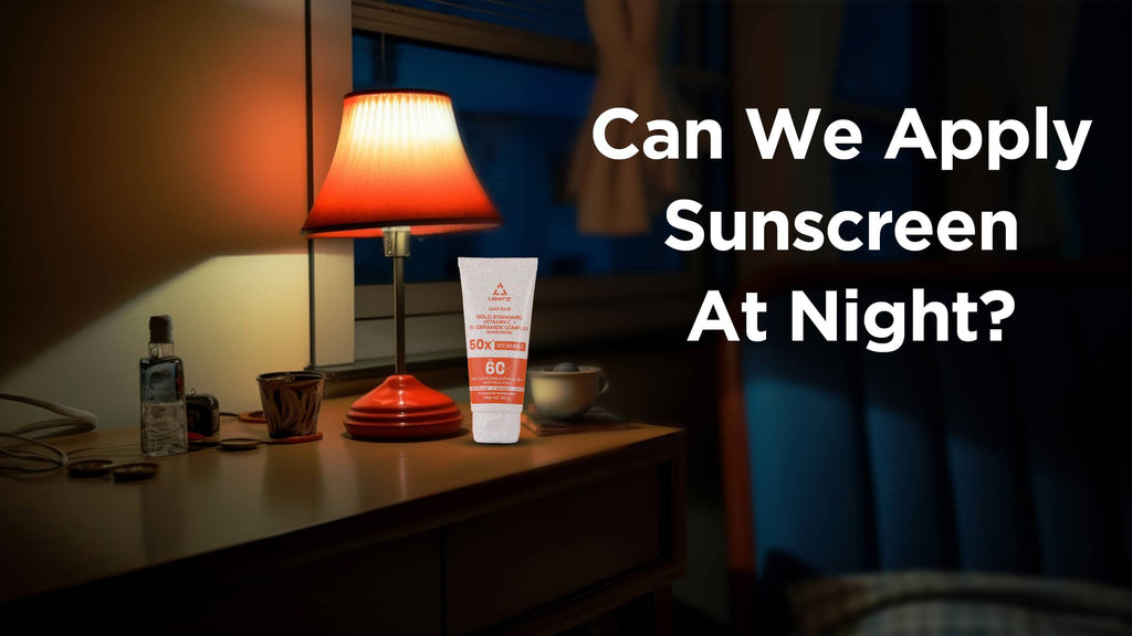 can we apply sunscreen at night ?
