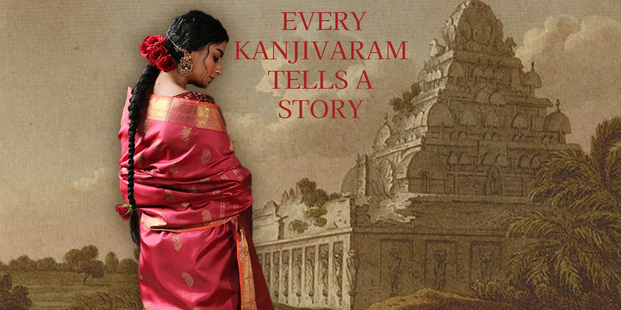Every Kanjivaram Tells a Story